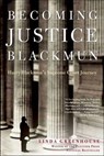Becoming Justice Blackmun - Linda Greenhouse - 9781429900409