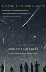 The Path of Minor Planets - Andrew Sean Greer - 9781429901055