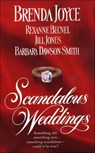 Scandalous Weddings - Brenda Joyce ; Rexanne Becnel ; Jill Jones ; Barbara Dawson Smith - 9781429905923