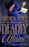 Deadly Affairs - Brenda Joyce - 9781429905947