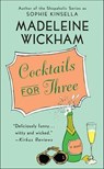 Cocktails for Three - Madeleine Wickham - 9781429909938