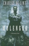 Mulengro - Charles de Lint - 9781429911290