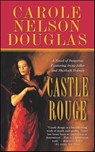 Castle Rouge - Carole Nelson Douglas - 9781429911412