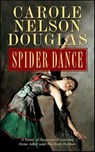 Spider Dance - Carole Nelson Douglas - 9781429911450
