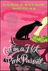 Cat in a Hot Pink Pursuit - Carole Nelson Douglas - 9781429911474