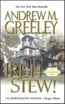 Irish Stew! - Andrew M. Greeley - 9781429912273