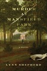 Murder at Mansfield Park - Lynn Shepherd - 9781429913218