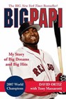 Big Papi - David Ortiz ; Tony Massarotti - 9781429917162