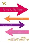 Fly Me to the Moon - Alyson Noël - 9781429919135