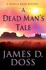 A Dead Man's Tale - James D. Doss - 9781429922265