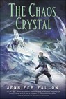 The Chaos Crystal - Jennifer Fallon - 9781429924283