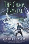 The Chaos Crystal - Jennifer Fallon - 9781429924283