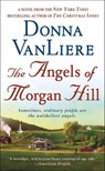 The Angels of Morgan Hill - Donna VanLiere - 9781429927543