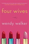 Four Wives - Wendy Walker - 9781429927581