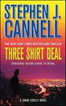 Three Shirt Deal - Stephen J. Cannell - 9781429927789