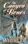 The Canyon of Bones - Richard S. Wheeler - 9781429928007