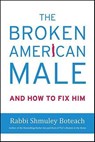 The Broken American Male - Shmuley Boteach - 9781429928830
