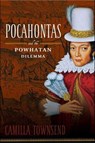Pocahontas and the Powhatan Dilemma - Camilla Townsend - 9781429930772