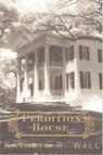 Perdition House - Kathryn R. Wall - 9781429931175