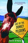 Last of the Donkey Pilgrims - Kevin O'Hara - 9781429931502