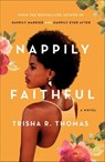 Nappily Faithful - Trisha R. Thomas - 9781429931533