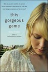 This Gorgeous Game - Donna Freitas - 9781429933049
