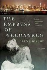 The Empress of Weehawken - Irene Dische - 9781429933391