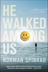 He Walked Among Us - Norman Spinrad - 9781429934978