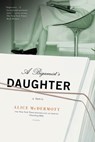 A Bigamist's Daughter - Alice McDermott - 9781429936576