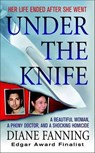 Under the Knife - Diane Fanning - 9781429936910