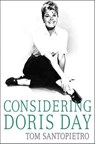 Considering Doris Day - Tom Santopietro - 9781429937511