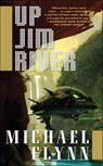 Up Jim River - Michael Flynn - 9781429937832