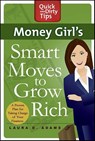 Money Girl's Smart Moves to Grow Rich - Laura D. Adams - 9781429942669