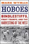 Hoboes - Mark Wyman - 9781429945905