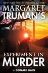 Margaret Truman's Experiment in Murder - Margaret Truman ; Donald Bain - 9781429946308