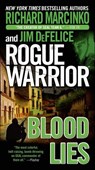 Rogue Warrior: Blood Lies - Richard Marcinko ; Jim DeFelice - 9781429946384