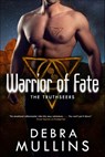 Warrior of Fate - Debra Mullins - 9781429946711