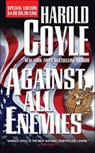 Against All Enemies - Harold Coyle - 9781429954679