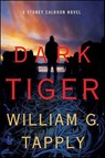 Dark Tiger - William G. Tapply - 9781429955553