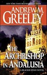 The Archbishop in Andalusia - Andrew M. Greeley - 9781429955607