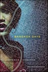 Bangkok Days - Lawrence Osborne - 9781429957328