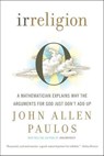 Irreligion - John Allen Paulos - 9781429957458