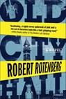 Old City Hall - Robert Rotenberg - 9781429957809