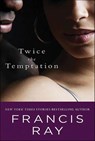 Twice the Temptation - Francis Ray - 9781429957991