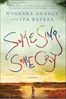 Some Sing, Some Cry - Ntozake Shange ; Ifa Bayeza - 9781429959353