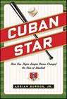 Cuban Star - Adrian Burgos - 9781429961349