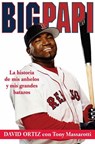 Big Papi (Spanish Edition) - David Ortiz ; Tony Massarotti - 9781429962148