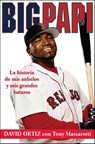 Big Papi - David Ortiz ; Tony Massarotti - 9781429962148