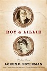 Roy & Lillie - Loren D. Estleman ; Loren Estleman - 9781429963008
