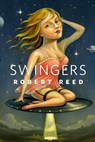 Swingers - Robert Reed - 9781429963565